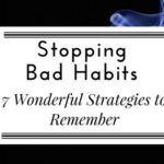 Stopping Bad Habits