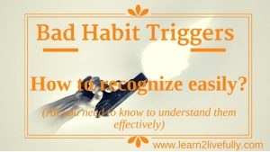 bad habit triggers
