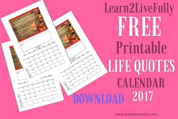 FREE Printable Life Quotes Calendar